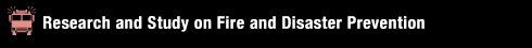 Research and Study on Fire and Disaster Prevention